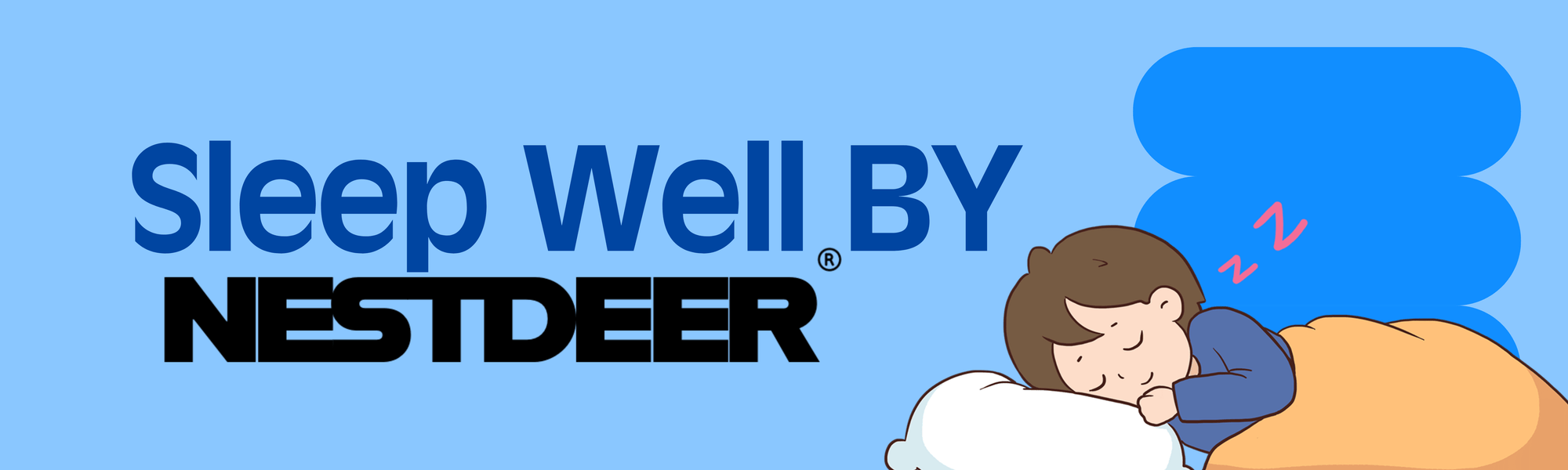 Advertisement for 'Sleep Well BY NESTDEER' with a cartoon character sleeping on a pillow.